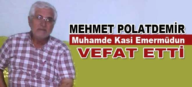 Mehmet Polatdemir vefat Etti